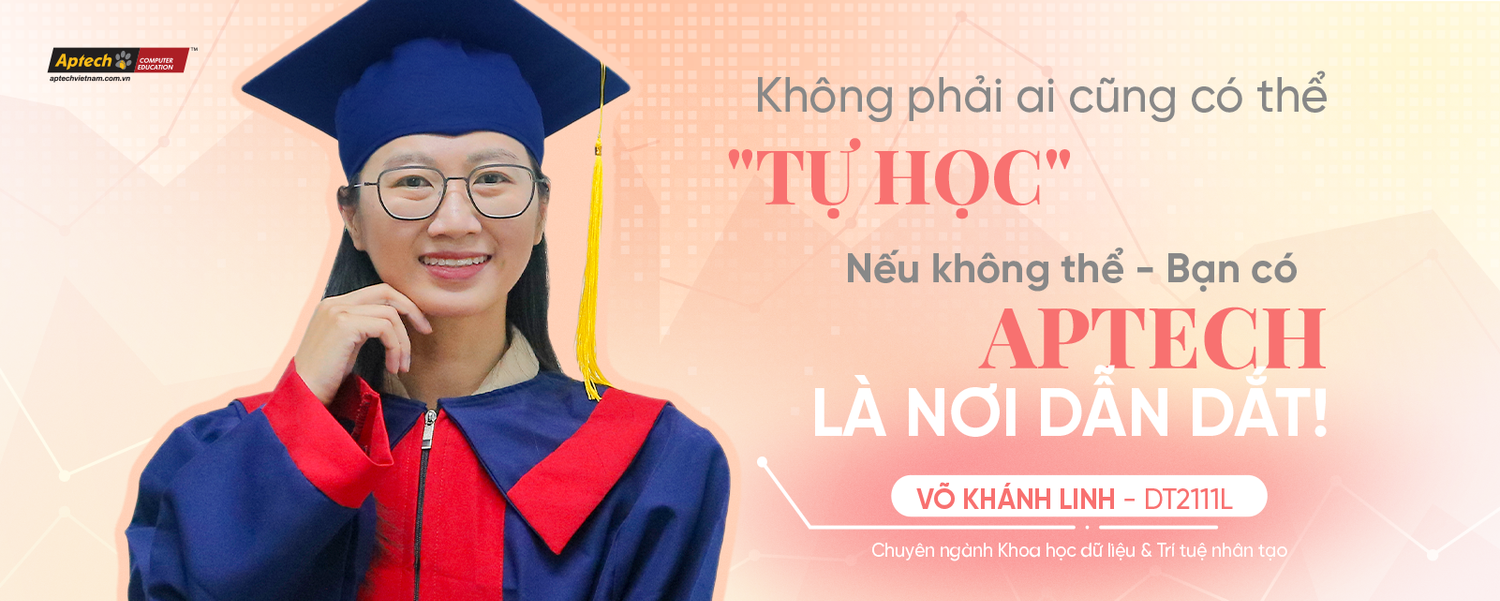 Học Khoa học dữ liệu & Trí tuệ nhân tạo tại Aptech: Làm chủ công nghệ, chinh phục đỉnh cao sự nghiệp-H4